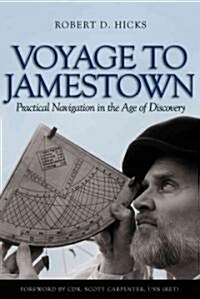 Voyage to Jamestown: Practical Navigation in the Age of Discovery (Hardcover)