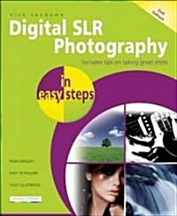 Digital SLR Photography in easy steps (Paperback, 2 ed)