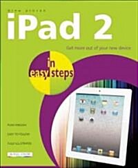 iPad 2 in easy steps : Get More out of Your New Device (Paperback)