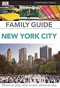 Dk Eyewitness Travel Family New York City (Paperback)