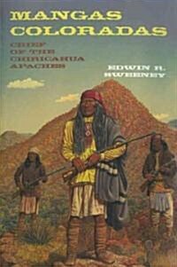 Mangas Coloradas, 231: Chief of the Chiricahua Apaches (Paperback)