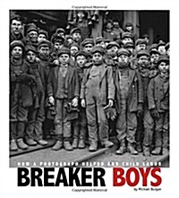 Breaker Boys: How a Photograph Helped End Child Labor (Paperback)