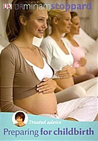 Trusted Advice: Preparing for Childbirth (Paperback)