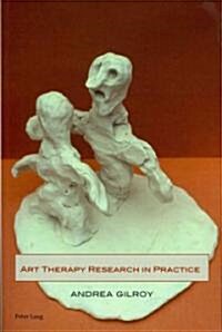 Art Therapy Research in Practice (Paperback)