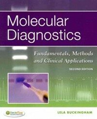 Molecular diagnostics : fundamentals, methods, and clinical applications 2nd ed