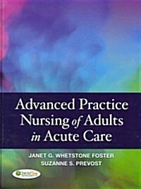Advanced Practice Nursing of Adults in Acute Care (Hardcover)
