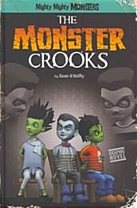 The Monster Crooks (Hardcover)