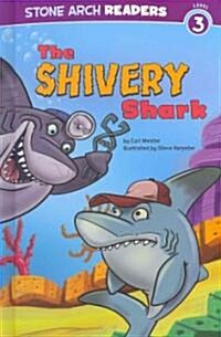 The Shivery Shark (Hardcover)