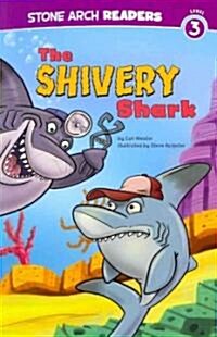 The Shivery Shark (Paperback)