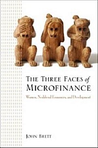 The Three Faces of Microfinance (Hardcover)