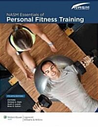 NASM Essentials of Personal Fitness Training (Hardcover, Pass Code, 4th)
