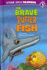 The Brave Puffer Fish (Library)