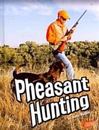 Pheasant Hunting (Hardcover)