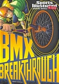 BMX Breakthrough (Hardcover)