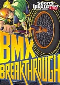 BMX Breakthrough (Paperback)