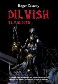 Dilvish, El maldito / Dilvish, the Damned (Paperback, 1st, Translation)