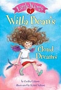 Willa Beans Cloud Dreams (Library Binding)