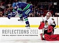 Reflections: The NHL Hockey Year in Photographs (Paperback, 2011)