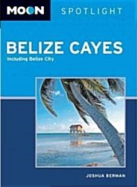 Moon Spotlight Belize Cayes (Paperback, 2nd)