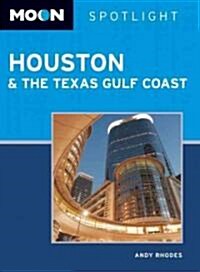 Moon Spotlight Houston & The Texas Gulf Coast (Paperback)