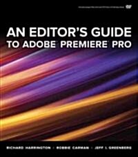 An Editors Guide to Adobe Premiere Pro (Paperback, DVD-ROM)