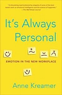 Its Always Personal: Navigating Emotion in the New Workplace (Paperback)