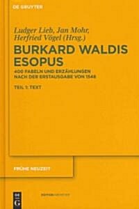Burkard Waldis: Esopus: 400 Fabeln Und Erz?lungen Nach Der Erstausgabe Von 1548 (Hardcover)
