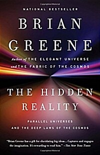 The Hidden Reality: Parallel Universes and the Deep Laws of the Cosmos (Paperback)