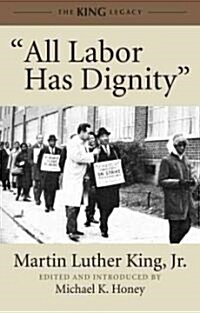 All Labor Has Dignity (Paperback)