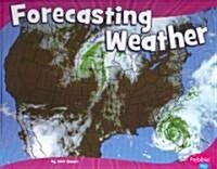 Forecasting Weather (Library Binding)