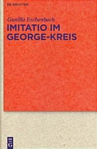 Imitatio Im George-Kreis (Hardcover)