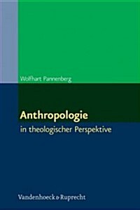 Anthropologie: In Theologischer Perspektive (Paperback)
