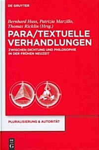 Para/Textuelle Verhandlungen Zwischen Dichtung Und Philosophie in Der Fr?en Neuzeit (Hardcover)