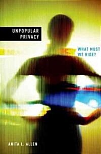 Unpopular Privacy: What Must We Hide? (Hardcover)
