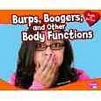 Burps, Boogers, and Other Body Functions (Paperback)