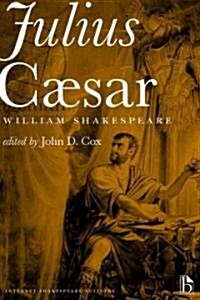Julius Caesar: A Broadview Internet Shakespeare Edition (Paperback)