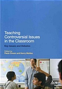 Teaching Controversial Issues in the Classroom (Paperback)