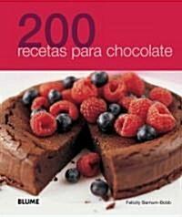 200 Recetas Para Chocolate (Paperback)