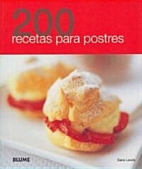 200 Recetas Para Postres (Paperback)