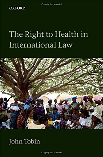 The Right to Health in International Law (Hardcover)