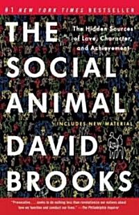 [중고] The Social Animal: The Hidden Sources of Love, Character, and Achievement (Paperback)