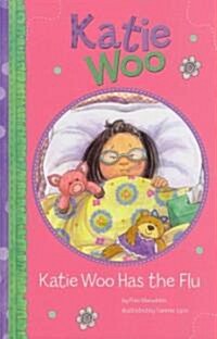 [중고] Katie Woo Has the Flu (Paperback)