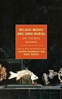 Religio Medici and Hydiotaphia, or Urne-Buriall (Paperback)