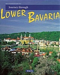 Journey Through Lower Bavaria (Hardcover)