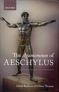 The Agamemnon of Aeschylus : A Commentary for Students (Hardcover)