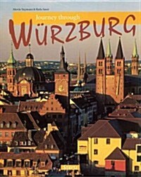 Journey Through W?zburg (Hardcover)