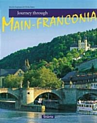 Journey Through Main-Franconia (Hardcover)