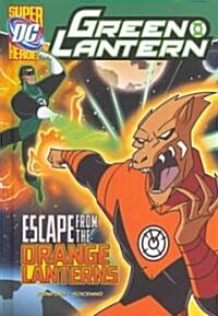Escape from the Orange Lanterns (Library Binding)