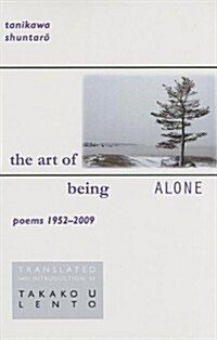 The Art of Being Alone: Poems 1952-2009 (Paperback)