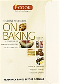 On Baking a Textbook of Baking and Pastry Fundamentals (Pass Code, 2nd)